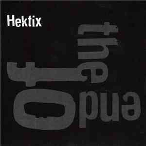 Hektix - The End Of... download mp3