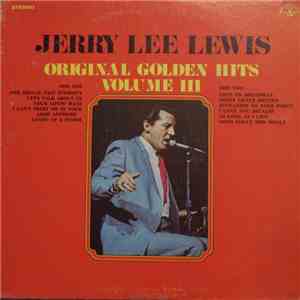 Jerry Lee Lewis - Original Golden Hits Volume III download mp3