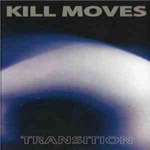 Kill Moves - Transition download mp3