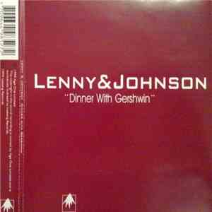 Lenny & Johnson - Dinner With Gershwin download mp3