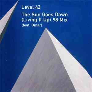 Level 42 - The Sun Goes Down (Living It Up). 98 Mix download mp3