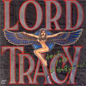 Lord Tracy - Deaf Gods Of Babylon download mp3