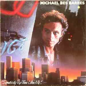 Michael Des Barres - Somebody Up There Likes Me download mp3