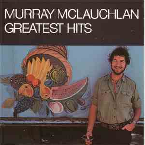 Murray McLauchlan - Greatest Hits download mp3