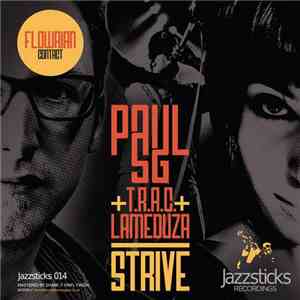 Paul SG + T.R.A.C. + Lameduza / Flowrian - Strive / Contact download mp3