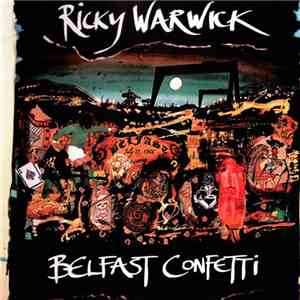 Ricky Warwick - Belfast Confetti mp3 download