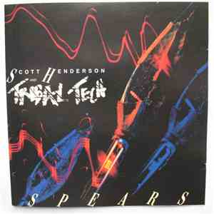 Scott Henderson  And Tribal Tech  - Spears download mp3