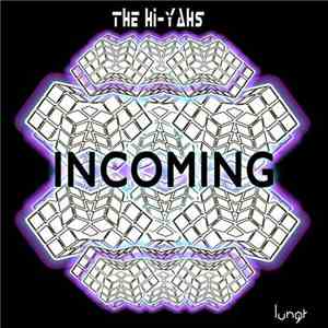 The Hi-Yahs - Incoming download mp3