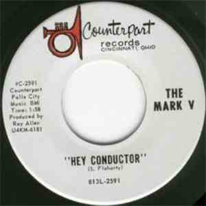 The Mark V - Hey Conductor / You Bring These Tears To Me download mp3