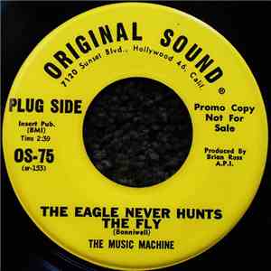 The Music Machine - The Eagle Never Hunts The Fly mp3 download
