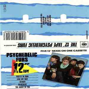 The Psychedelic Furs - The 12" Tape (Five 12" Mixes On One Cassette) download mp3