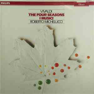 Vivaldi - Roberto Michelucci / I Musici - Die Vier Jahreszeiten download mp3