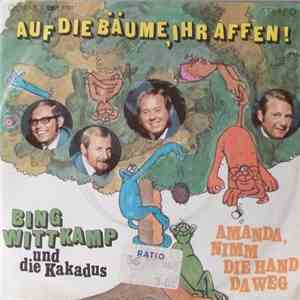Bing Wittkamp Und Die Kakadus - Auf Die Bäume, Ihr Affen! download mp3