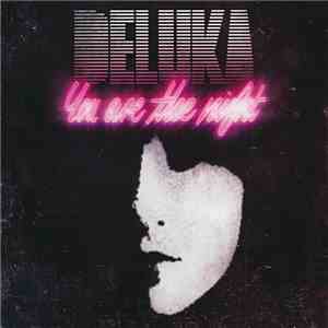Deluka - You Are The Night download mp3