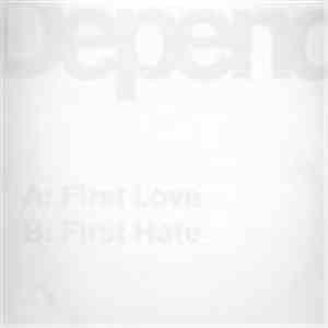 Depend - First Love / First Hate mp3 download