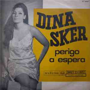 Dina Sker - Perigo / A Espera download mp3