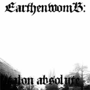 Earthenwomb - Talon Absolute download mp3