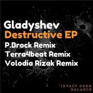 Gladyshev - Destructive EP download mp3