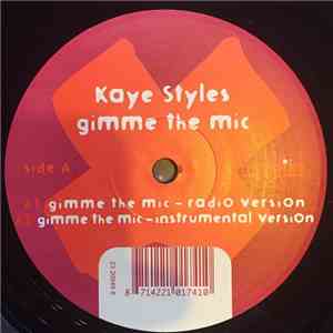 Kaye Styles - Gimme The Mic download mp3