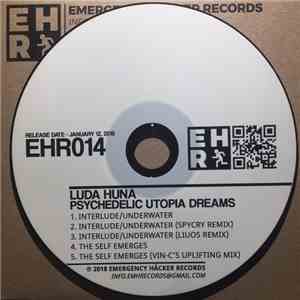 Luda Huna - Psychedelic Utopia Dreams download mp3