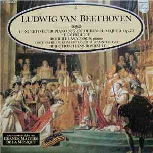 Ludwig van Beethoven - Robert Casadesus . Orchestre Du Concertgebouw D'Amsterdam . Hans Rosbaud - Concerto Pour Piano N°.5 En Mi Bémol Majeur, Op. 73 "L'Empereur" mp3 download