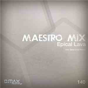 Maestro Mix - Epical Lava download mp3