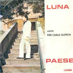 Pier Carlo Quercia - Luna / Paese mp3 download