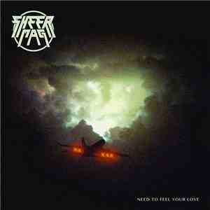 Sheer Mag - Need To Feel Your Love download mp3