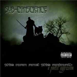 Sub-Con5cience - The Man And The Animal: A Poetic Aggression download mp3