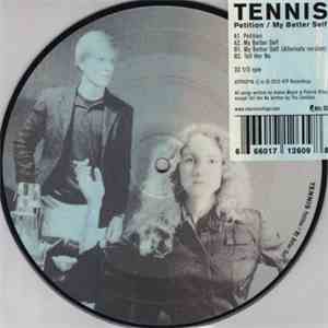 Tennis  - Petition / My Better Self download mp3