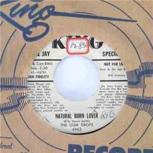 The Gum Drops - Natural Born Lover / Chapel Of Hearts download mp3