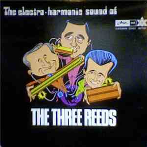 The Three Reeds - The Electro-Harmonic Sound Of download mp3