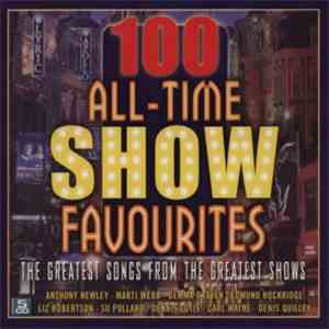 Various - 100 All Time Show Favourites mp3 download