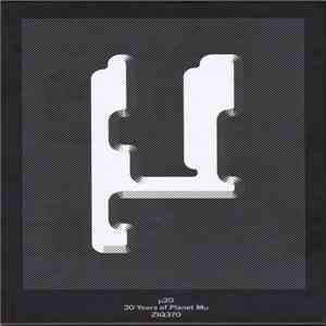 Various - µ20 - 20 Years Of Planet Mu download mp3