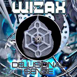 Wizax - Delusional Sense download mp3