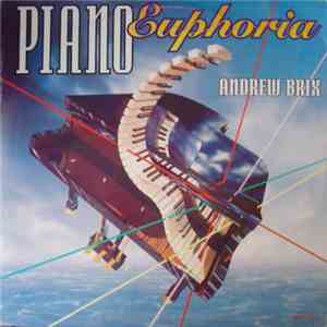 Andrew Brix - Piano Euphoria download mp3