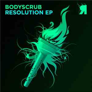 Bodyscrub - Resolution EP download mp3