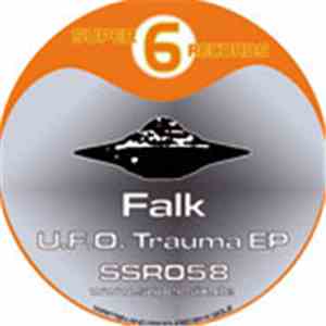 Falk  - U.F.O. Trauma EP download mp3