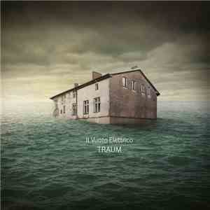 Il Vuoto Elettrico - Traum download mp3
