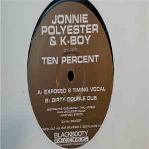 Jonnie Polyester & K-Boy - Ten Percent download mp3