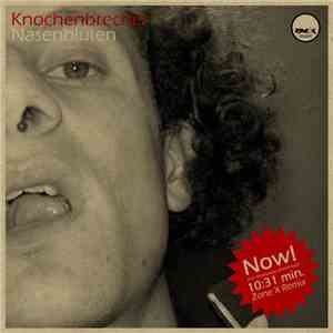 Knochenbrecher - Nasenbluten download mp3