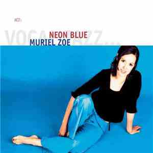 Muriel Zoe - Neon Blue download mp3
