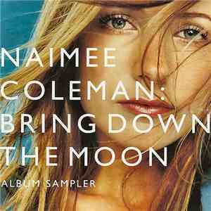 Naimee Coleman - Bring Down The Moon (Album Sampler) download mp3