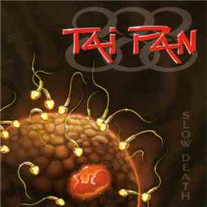 Tai Pan  - Slow Death download mp3