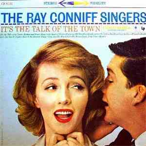 The Ray Conniff Singers - It's The Talk Of The Town mp3 download