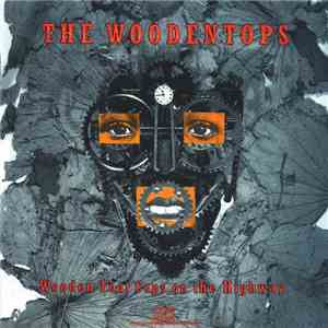 The Woodentops - Wooden Foot Cops On The Highway download mp3