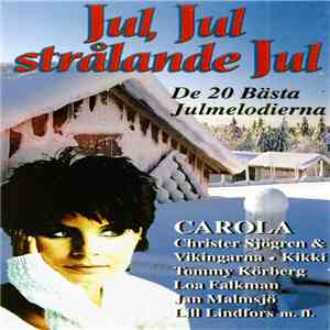 Various - Jul, Jul Strålande Jul - De 20 Bästa Julmelodierna mp3 download