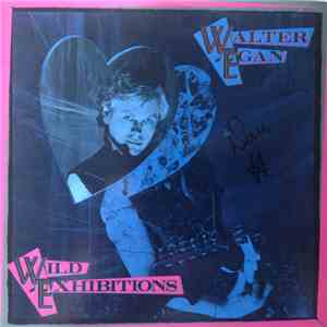 Walter Egan - Wild Exhibitions download mp3