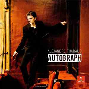 Alexandre Tharaud - Autograph download mp3