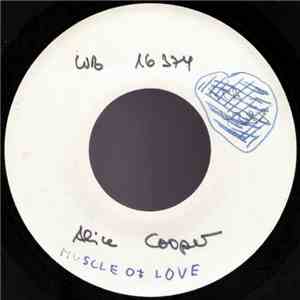 Alice Cooper - Muscle Of Love / Crazy Little Child mp3 download